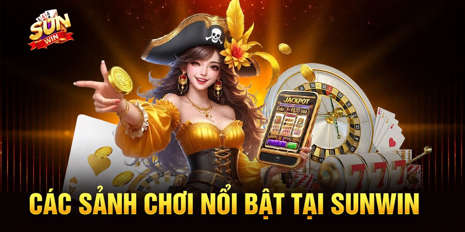 Các sảnh chơi nổi bật tại Sunwin